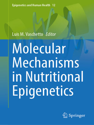 cover image of Molecular Mechanisms in Nutritional Epigenetics
